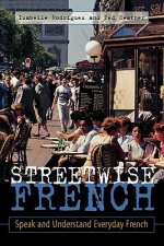 Streetwise French: (Book Only): Speak and Understand Everyday French