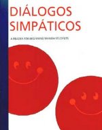 Dialogos Simpaticos: A Reader For Beginning Spanish Students