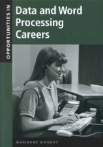Opportunities in Data and Word Processing Careers