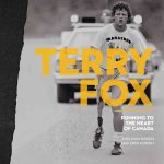 Terry Fox: Running to the Heart of Canada