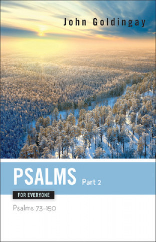 Psalms for Everyone, Part 2: Psalms 73-150