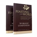 Feasting on the Word Worship Companion, Year C - Two-Volume Set: Liturgies for Year C