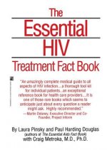Essential HIV Treatment Fact Book