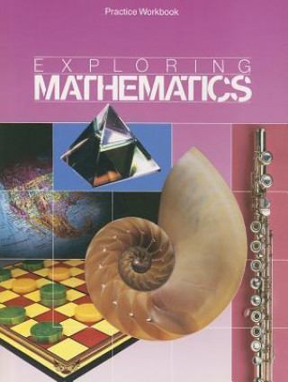 Exploring Mathematics Practice Workbook, Grade 6