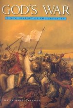 God's War: A New History of the Crusades