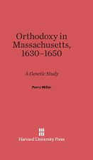 Orthodoxy in Massachusetts, 1630-1650