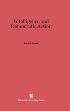 Intelligence and Democratic Action