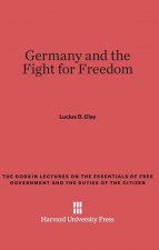 Germany and the Fight for Freedom