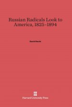 Russian Radicals Look to America, 1825-1894