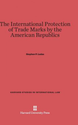 International Protection of Trade Marks by the American Republics