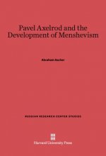 Pavel Axelrod and the Development of Menshevism