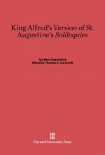 King Alfred's Version of St. Augustine's Soliloquies