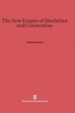 New Empire of Diocletian and Constantine