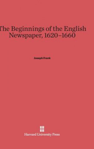 Beginnings of the English Newspaper, 1620-1660