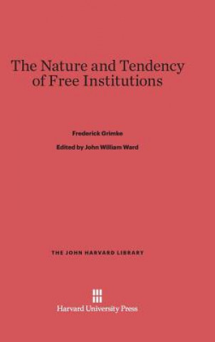 Nature and Tendency of Free Institutions