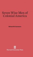 Seven Wise Men of Colonial America