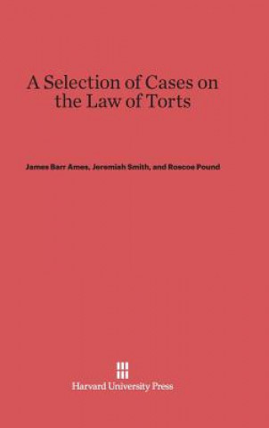 Selection of Cases on the Law of Torts