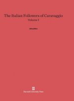 Italian Followers of Caravaggio, Volume I