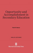 Opportunity and Accomplishment in Secondary Education