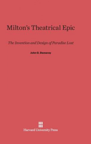 Milton's Theatrical Epic
