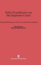 Felix Frankfurter on the Supreme Court