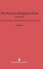Russian Religious Mind, Volume I, Kievan Christianity
