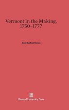 Vermont in the Making, 1750-1777