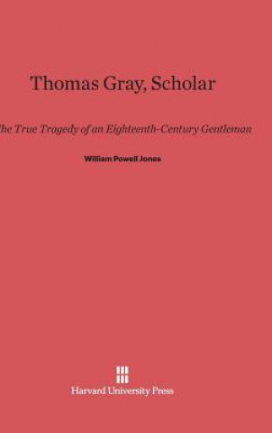 Thomas Gray, Scholar