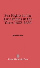 Sea Fights in the East Indies in the Years 1602-1639