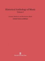 Historical Anthology of Music, Volume I, Oriental, Medieval, and Renaissance Music