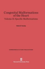 Congenital Malformations of the Heart, Volume II, Specific Malformations