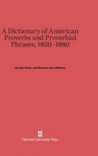 Dictionary of American Proverbs and Proverbial Phrases, 1820-1880