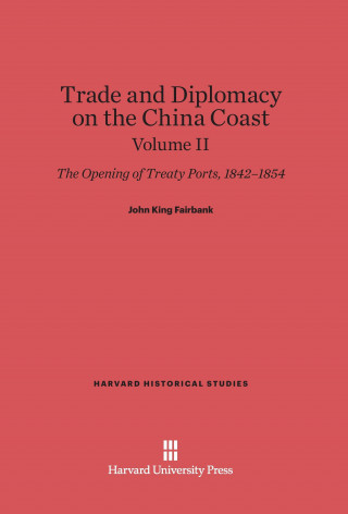 Trade and Diplomacy on the China Coast, Volume II
