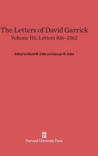 Letters of David Garrick, Volume III, Letters 816-1362