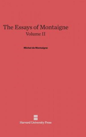 Essays of Montaigne, Volume II