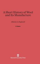 Short History of Wool and Its Manufacture
