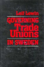 Governing Trade Unions in Sweden