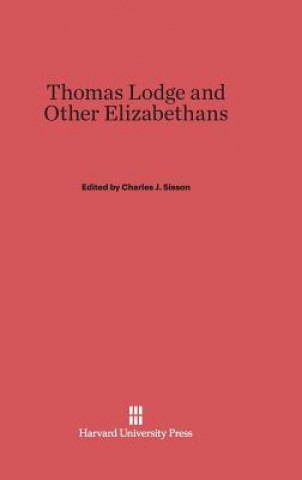 Thomas Lodge and Other Elizabethans