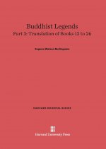 Buddhist Legends, Part 3, Translation of Books 13 to 26