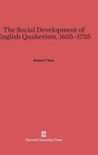 Social Development of English Quakerism, 1655-1755
