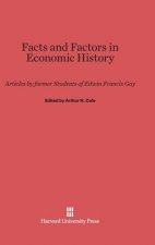 Facts and Factors in Economic History