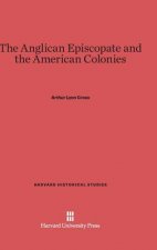Anglican Episcopate and the American Colonies