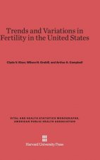 Trends and Variations in Fertility in the United States