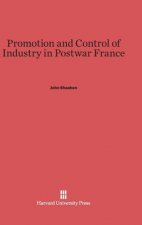 Promotion and Control of Industry in Postwar France