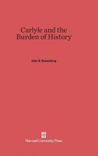 Carlyle and the Burden of History