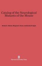 Catalog of the Neurological Mutants of the Mouse