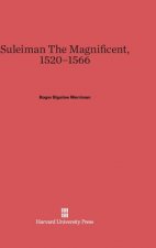 Suleiman The Magnificent, 1520-1566