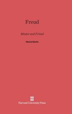 Freud, Master and Friend