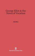 George Eliot & the Novel of Vocation