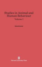 Studies in Animal and Human Behaviour, Volume I